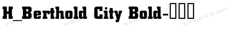 H_Berthold City Bold字体转换